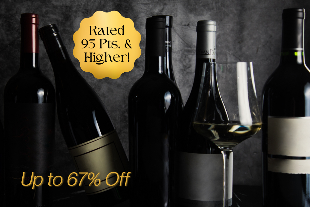 February 13 Stock Up on 95 Plus Rated Wines